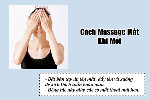 cách massage mắt khi mỏi,cách mát xa mắt khi mỏi ,mát xa vùng mắt ,massage vùng mắt,